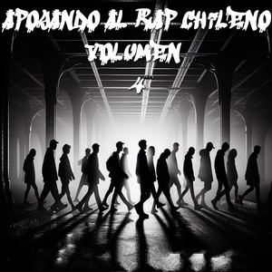 Apoyando al Rap Chileno, Vol. 4