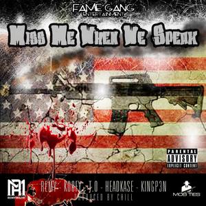 Miss Me When We Speak (feat. Koofy T.O. Headkase & Kingpin)