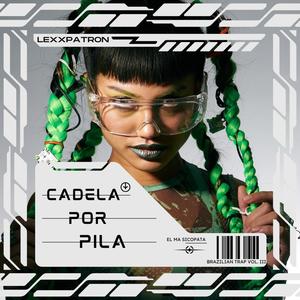 Cadela Por Pila (Explicit)