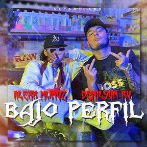 BAJO PERFIL (Explicit)