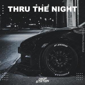 Thru The Night