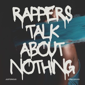 Rappers Talk About Nothing (Explicit)