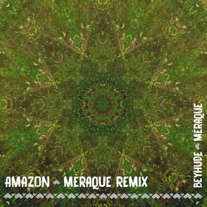 Amazon (Meraque Remix)