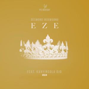 EZE (feat. Kanyinsola Ojo & Desmond Ikegwuonu) [Violin Version]