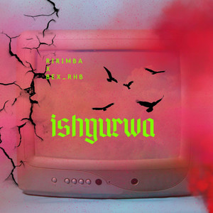 Ishyurwa (Explicit)