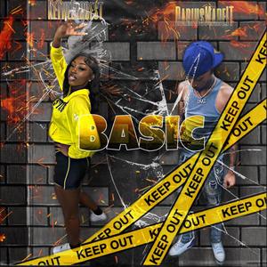 Basic (feat. KeTheBiggest) [Explicit]