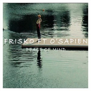 Peace of Mind (feat. O'sapien) (Explicit)
