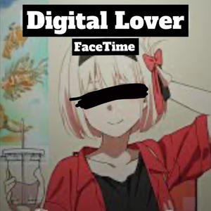 Digital Lovers (Explicit)