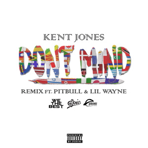 Don't Mind (Remix) [Explicit]