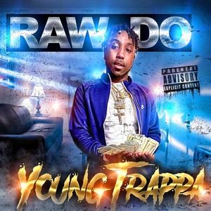 Young Trappa (Explicit)