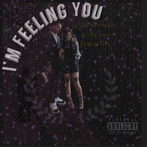 Im Feeling You (Explicit)