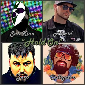 Hold On (feat. H8trid, Zero & Calligator) (Explicit)