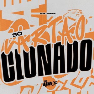 Só Cartão Clonado (Explicit)