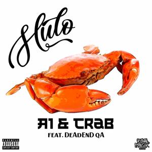 A1 & Crab (feat. DeAdEnd qA) [Explicit]