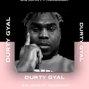 Durty gyal (feat. Havannah)