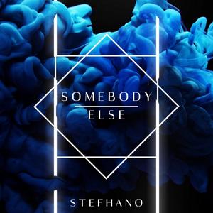 Somebody Else