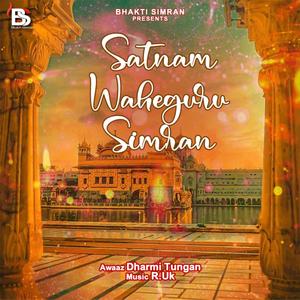 Satnam Waheguru Simran (feat. Dharmi Tungan)