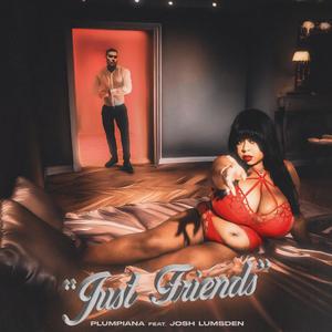 JUST FRIENDS (feat. Josh Lumsden) (Explicit)