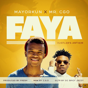 Faya (Hustler's Anthem) (feat. Mayorkun)