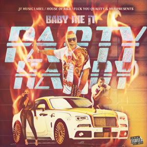 Party Hardy (Side A) [Explicit]