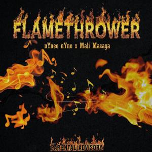 Flamethrower (feat. Mali Masaga) (Explicit)