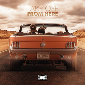 Take Off From Here (Explicit)