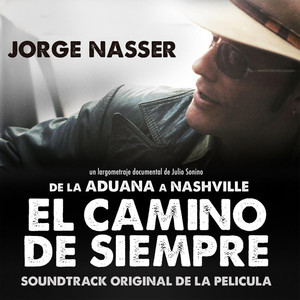 El Camino de Siempre (Soundtrack De La Aduana a Nashville)