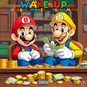 Wake Up (feat. 906Hammy) (Explicit)