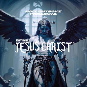 Jesus Christ (feat. Kay1m17) [Explicit]