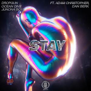 STAY (feat. Adam Christopher & Dan Berk) [Explicit]