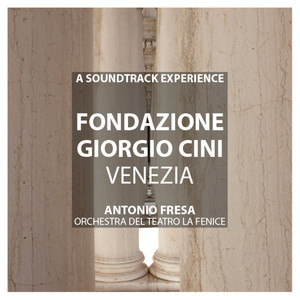 Fondazione Giorgio Cini Venezia - A Soundtrack Experience