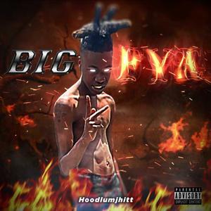 Big Fye (Explicit)