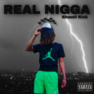 REAL NIGGA (Explicit)