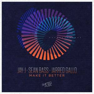 Make It Better (Jarred Gallo Mix)