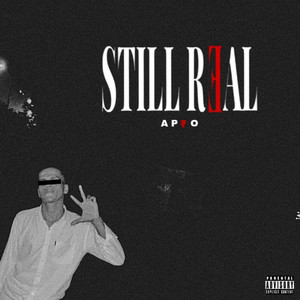 Still Real (Explicit)