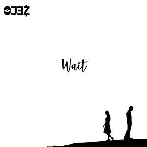 Wait