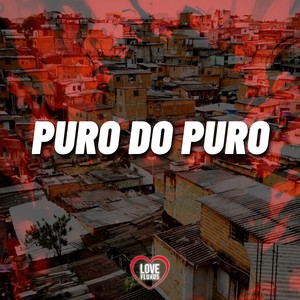 Puro do Puro (Explicit)