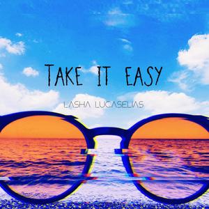 Take it easy (Explicit)