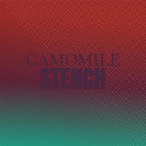 Camomile Stench