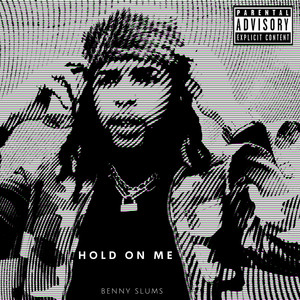 Hold on Me (Explicit)
