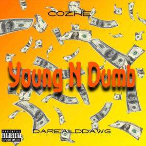 Young N Dumb (feat. darealddawg) (Explicit)
