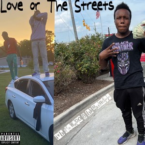 Love Or The Streetz (Explicit)