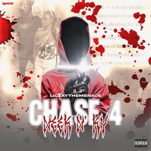 Chase 4 Neek N Ky (Explicit)