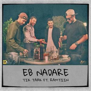 Eb Nadare (feat. Tik Taak) (Explicit)