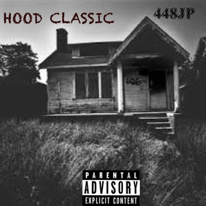 Hood Classic (Explicit)