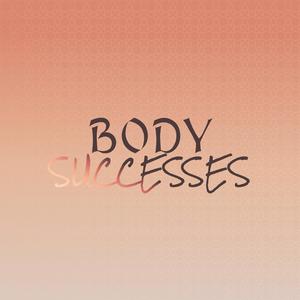 Body Successes