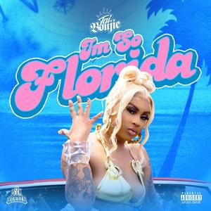 I'm So Florida (Explicit)