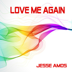 Love Me Again (I Need to Know Now)