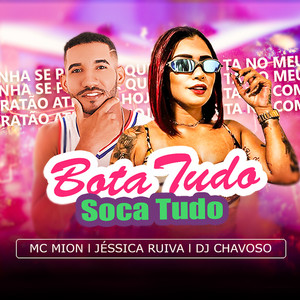 Bota Tudo Soca Tudo (Explicit)