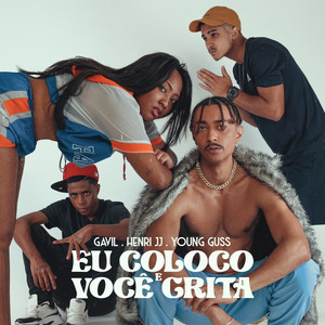 Eu Coloco e Você Grita (Explicit)